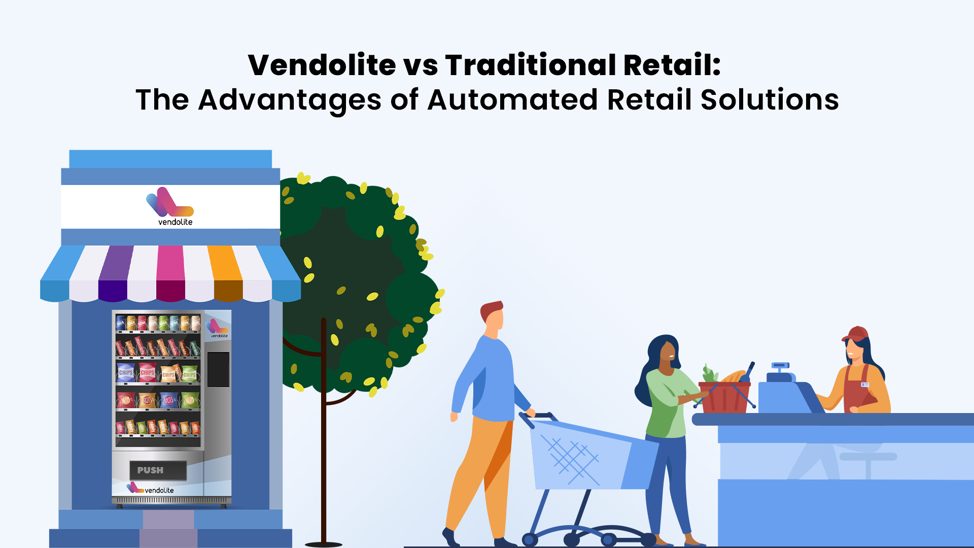 Vendolite vs. Traditional Retail: The Advantages of Automated Retail Solutions